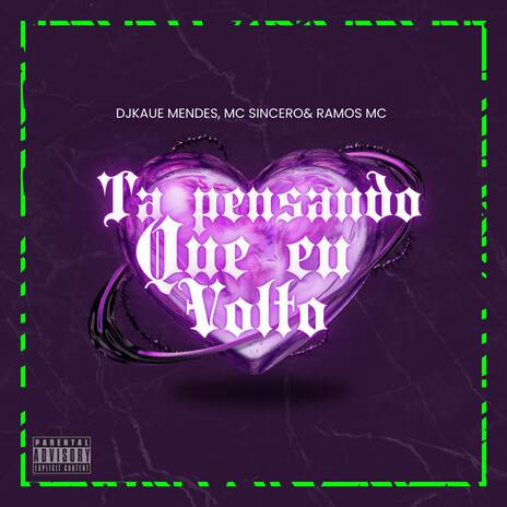 TA PENSANDO QUE EU VOLTO ft. Mc Sincero & Ramos Mc | Boomplay Music