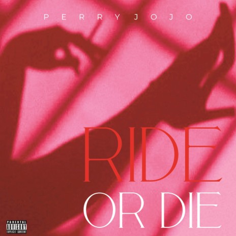 Ride or Die | Boomplay Music