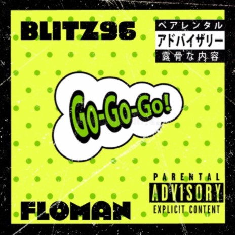 GO GO GO ft. Floman | Boomplay Music