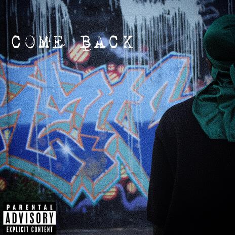 Come Back | Boomplay Music