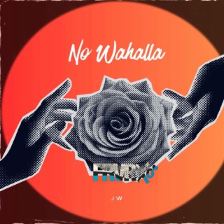 no wahalla