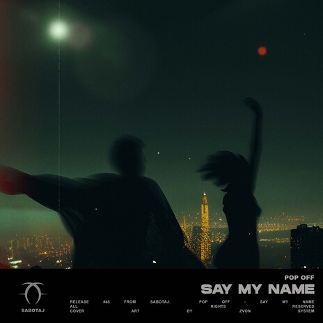 Say My Name | Boomplay Music