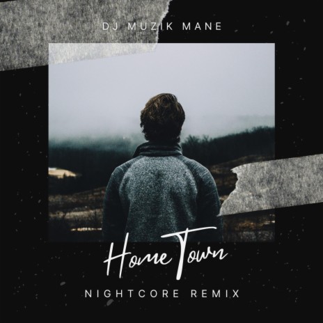 HomeTown (NIghtcore Remix)