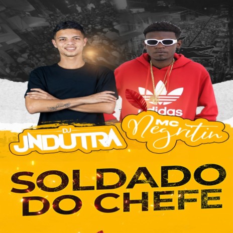 Soldado do Chefe ft. Dj Jn Dutra | Boomplay Music