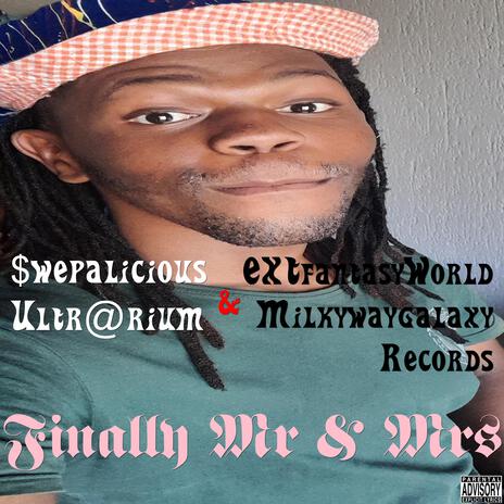 Finally Mr & Mrs ft. EXTworldfantasy Milkywaygalaxy Records | Boomplay Music