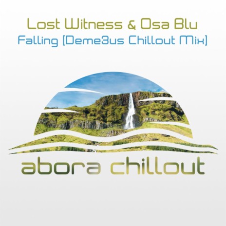 Falling (Deme3us Chillout Mix) ft. Osa Blu