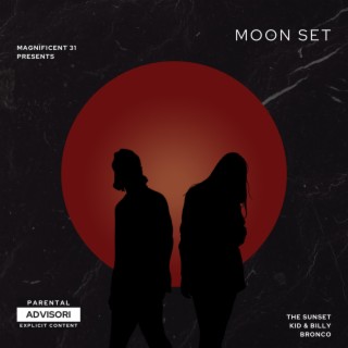 Moon Set: The Adventures Of Sunset Kid and Billy Blanco