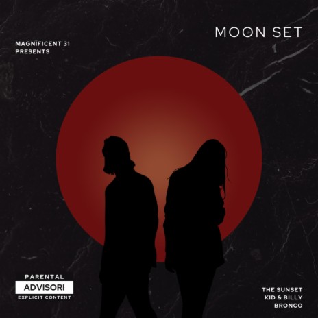 Moon Set: The Adventures Of Sunset Kid and Billy Blanco ft. G-4OE | Boomplay Music