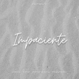 Impaciente