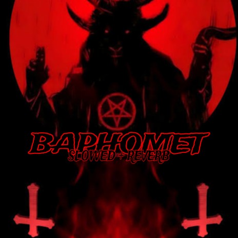 BAPHOMET - Slowed + Reverb ft. Super Xandão | Boomplay Music