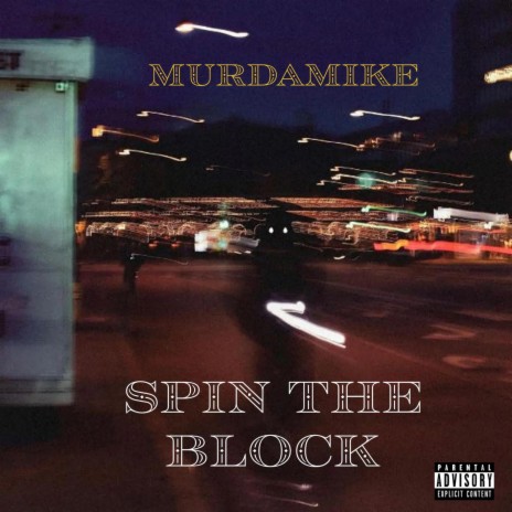 Spin the Block | Boomplay Music