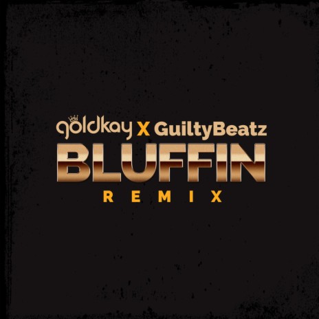 Bluffin Remix