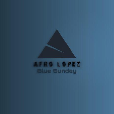 Blue Sunday | Boomplay Music