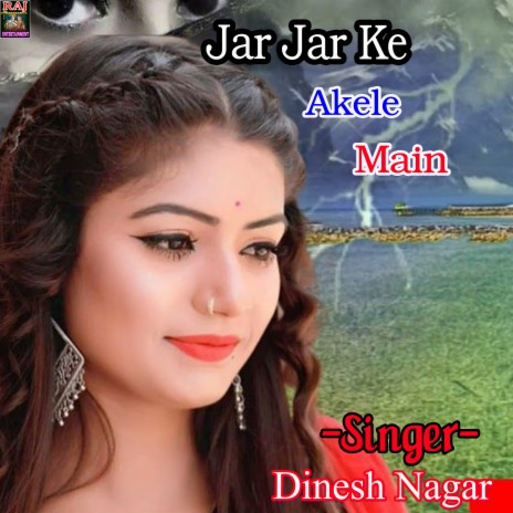 Jar Jar Ke Akele Main | Boomplay Music