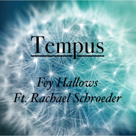 Tempus (feat. Rachael Schroeder) | Boomplay Music