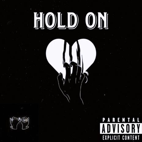 Hold On ft. Lil Zyy | Boomplay Music