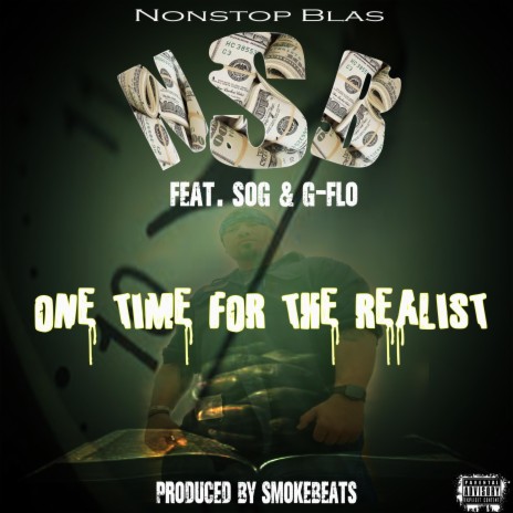 One Time For The Realist ft. S.o.g & G Flo | Boomplay Music