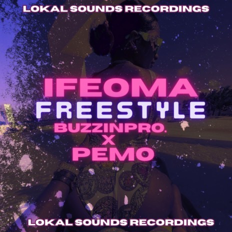 Ifeoma (Freestyle) ft. PEMO