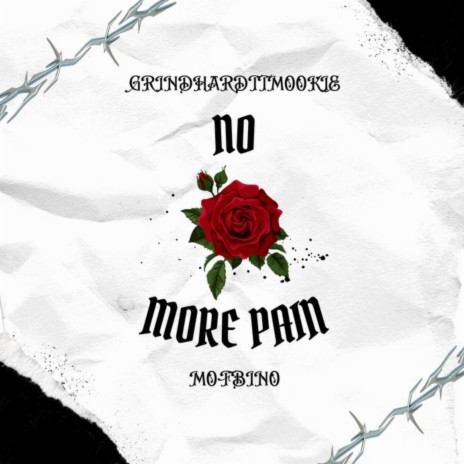 No More Pain ft. Grindhardttmookie | Boomplay Music