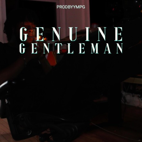 Genuine Gentleman | Boomplay Music