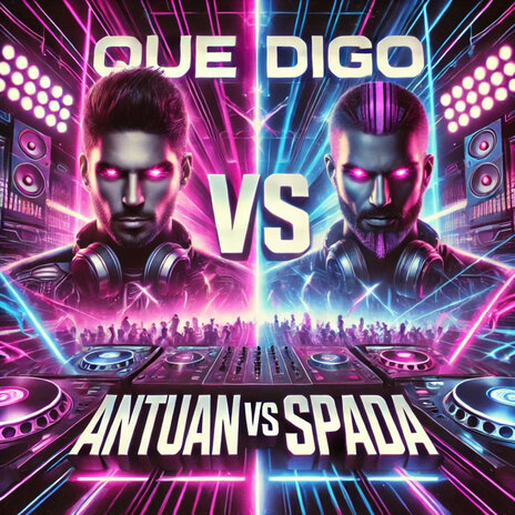 Que Digo - Antuan Vs Spada | Boomplay Music