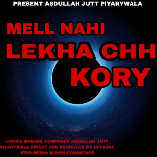 Mell Nahi Lekha Chh