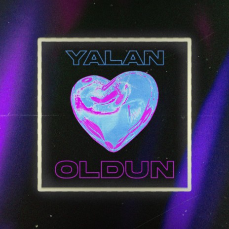 Yalan Oldun | Boomplay Music