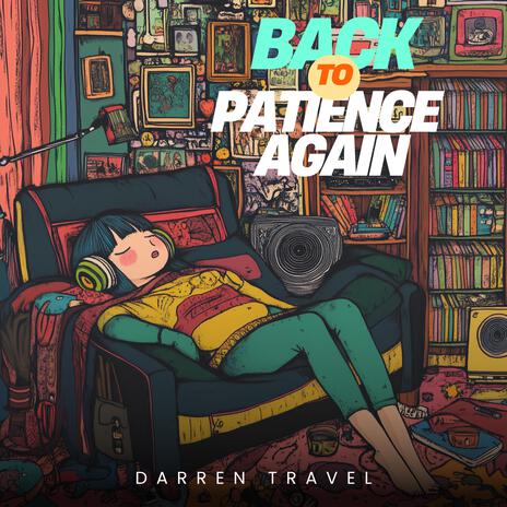 Back To Patience Again (Alternative Pop) | Boomplay Music