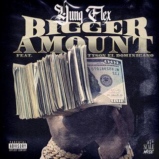 Bigger Amount ft. Tyson El Dominicano lyrics | Boomplay Music