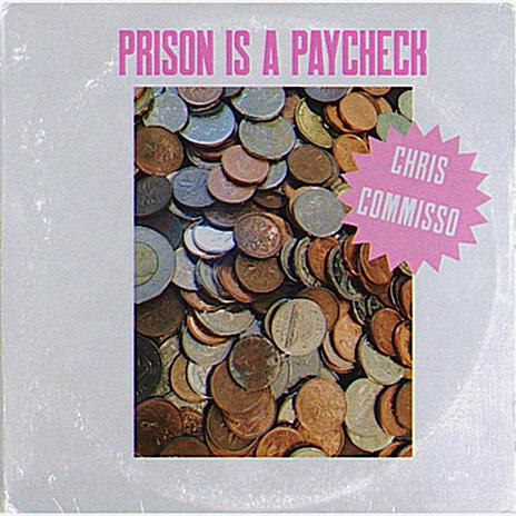 Prison is a Paycheck | Boomplay Music