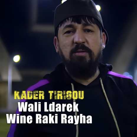 Wali Ldarek Wine Raki Rayha