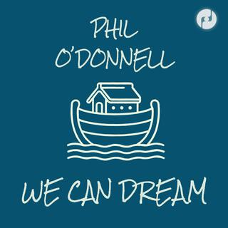 We Can Dream lyrics | Boomplay Music