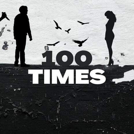 100 TIMES