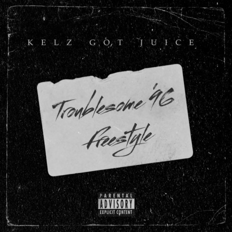 Troublesome 96 Freestyle | Boomplay Music