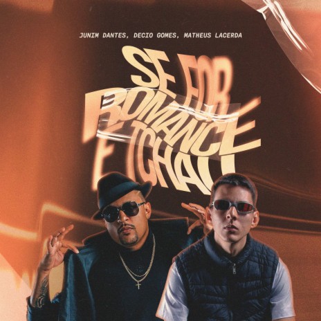 Se for Romance E Tchau ft. Décio Gomes & MATHEUS LACERDA | Boomplay Music