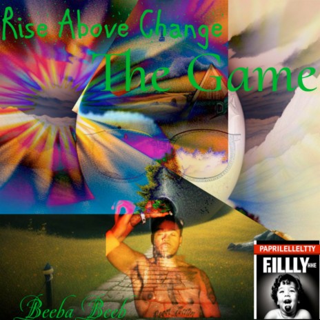 Rise Above Change the Game | Boomplay Music