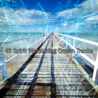 43 Spirit Welcoming Ocean Tracks