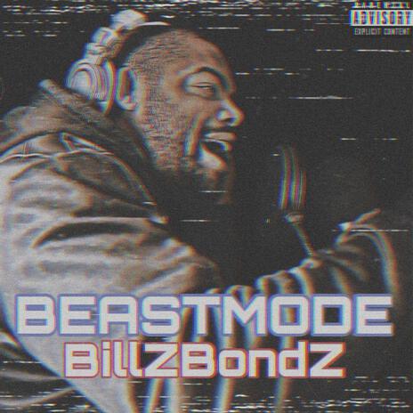 BEASTMODE ft. BillZBondZ | Boomplay Music