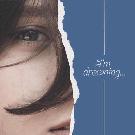 I’am drowning ft. Sofiia Drobot | Boomplay Music