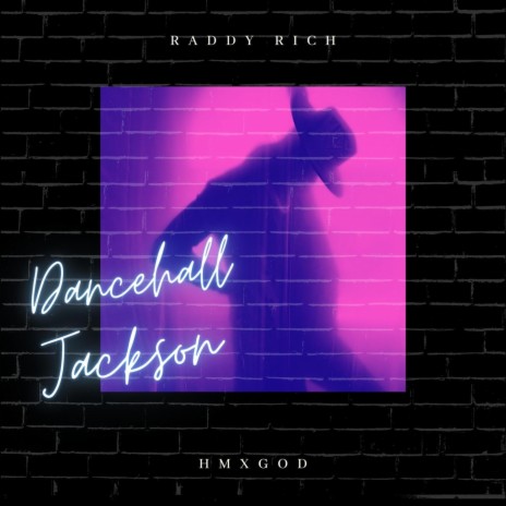 Dancehall Jackson ft. Raddy Rich