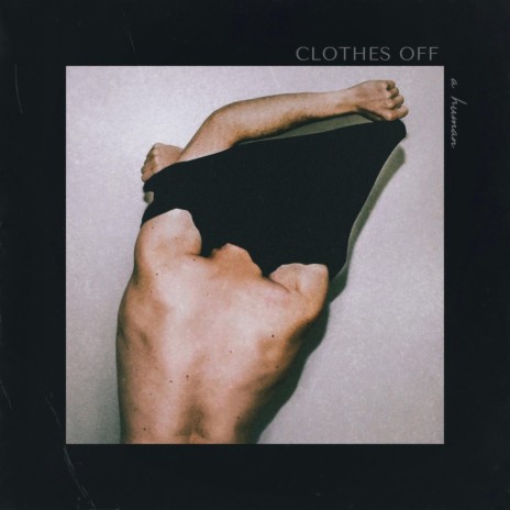 Clothes Off | Boomplay Music