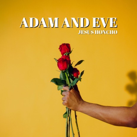 Adam and Eve | Boomplay Music