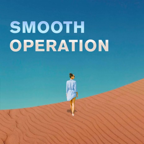 Smooth Operation ft. Quincy Thompson | Boomplay Music