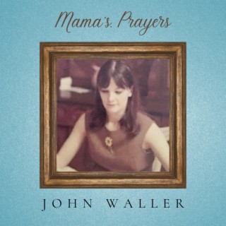 Mama's Prayers