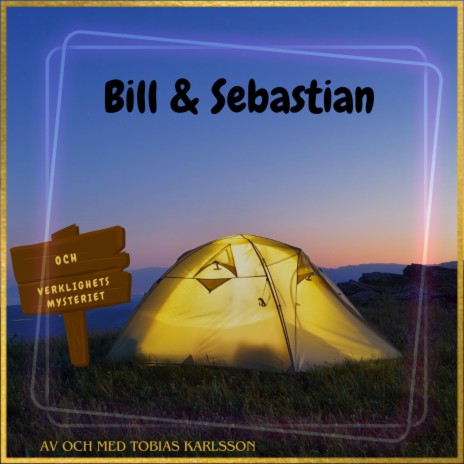 Bill och Sebastian Verklighetsmysteriet | Boomplay Music