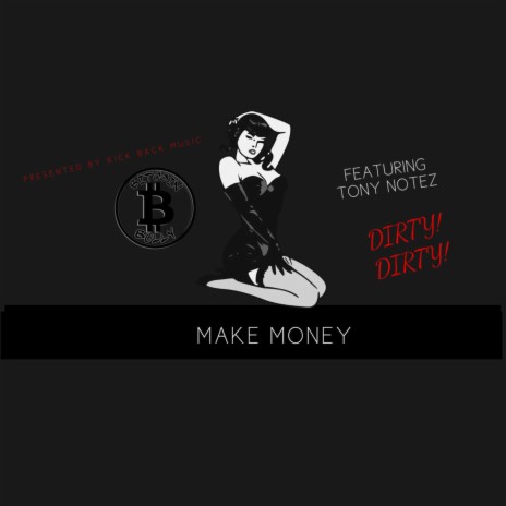 Make Money (DIRTY DIRTY) | Boomplay Music