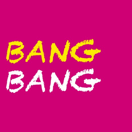 Bang Bang (Radio Edit)