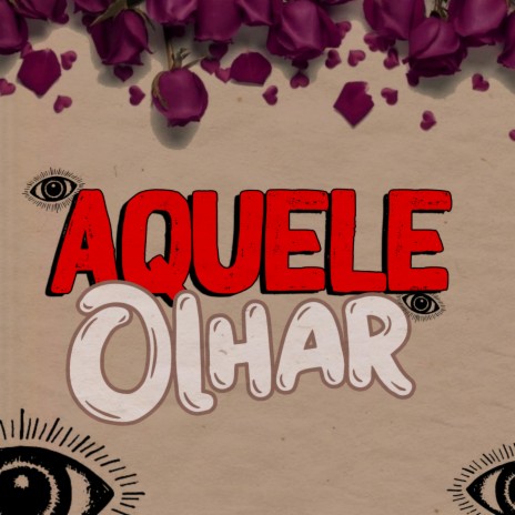 Aquele Olhar ft. Sonun & Lelo | Boomplay Music