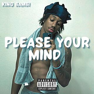 Please Your Mind