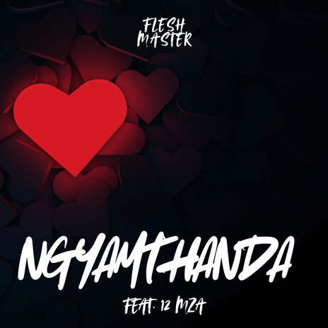 Ngyamthanda ft. 12 Mza | Boomplay Music